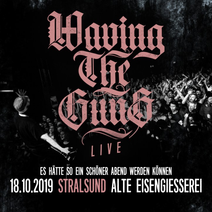 Waving The Guns - Eventkachel 2019 - Neu